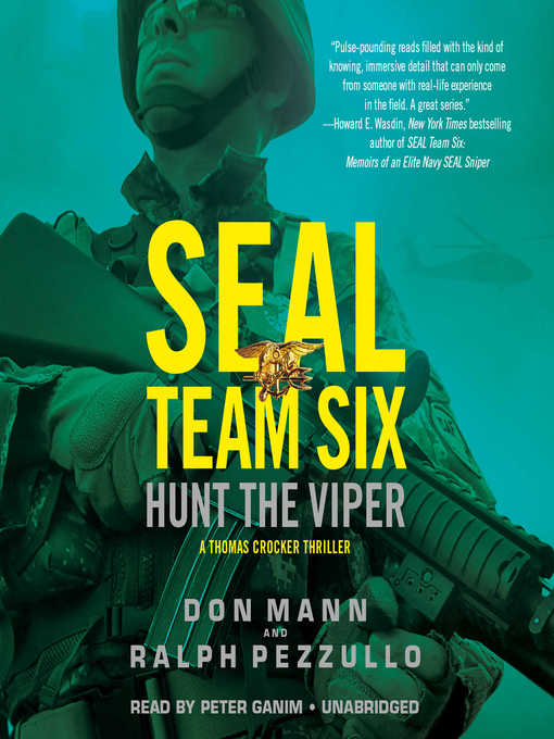 Title details for SEAL Team Six--Hunt the Viper by Peter Ganim - Available